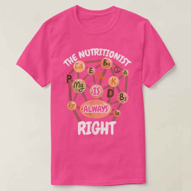 Camiseta Nutricionista Siempre Es Dietólogo De La Dieta Cor (Diseño del anverso)