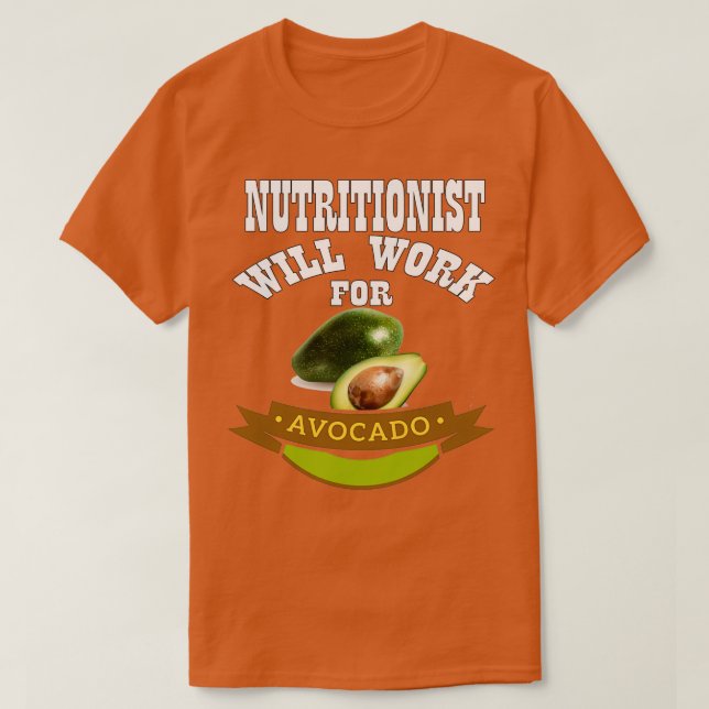 Camiseta Nutricionista trabajará en aguacate (Diseño del anverso)