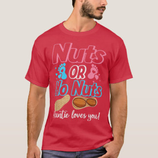 Camiseta Nuts Or No Nuts Auntie Loves You Baby Gender Revea