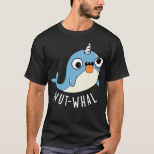 Camiseta Nutwhal Funny Narwhal Pun 1