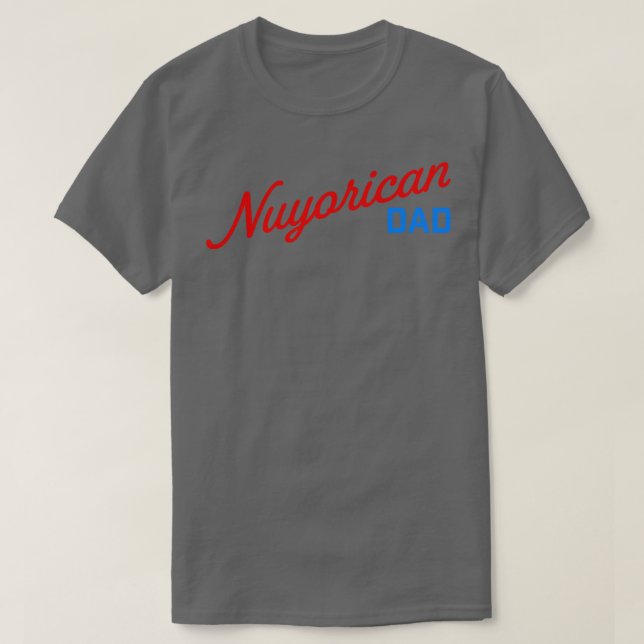 Camiseta Nuyorican Dad TShirt (Diseño del anverso)