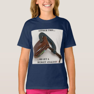 Camiseta "¡O bien esto... o consiguen un analista presupues