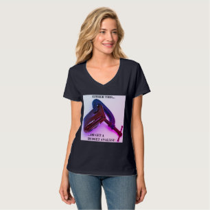 Camiseta "¡O bien esto... o consiguen un analista presupues
