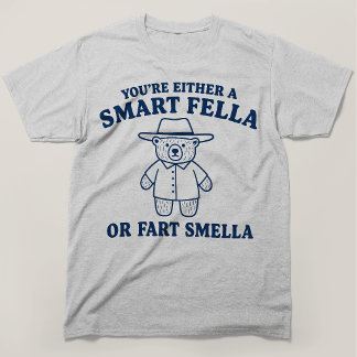 Camiseta O eres un tipo inteligente o un oso que huele pedo