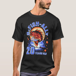 Camiseta O-Fish-Ally 20 años de edad, 20 años de pesca