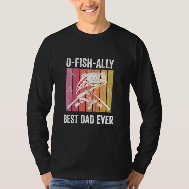 Camiseta O Fish Ally Mejor Papá Nunca Retro Fisherman (Anverso)