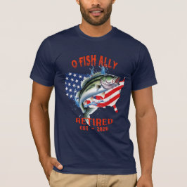 Camiseta "O-FISH-ALLY retirado: Orgulloso, libre y pescador