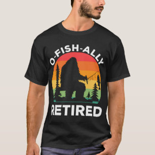 Camiseta O-Fish-Almente Retirado Divertido Retiro Pesca Big