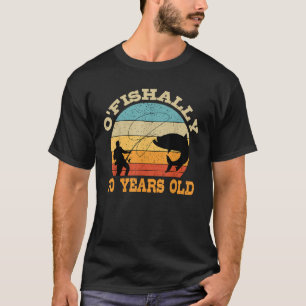 Camiseta O Fishally Setenta Años De Edad Pesquera Tema De C