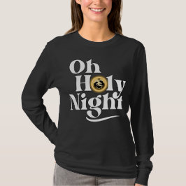 Camiseta O Holy Night T-Shirt