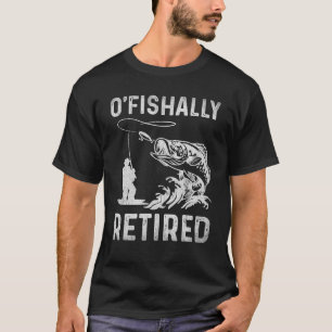 Camiseta O Jubilación De La Pesca Graciosa Y Jubilada Pesca