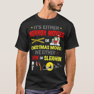 Camiseta O películas de terror o películas de Navidades