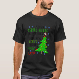 Camiseta O Son Documentales Asesinos En Serie O Christm
