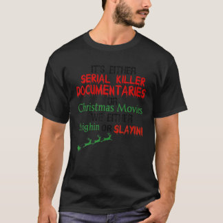Camiseta O son documentales asesinos en serie o cristianos