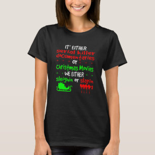 Camiseta O son documentales asesinos en serie o cristianos