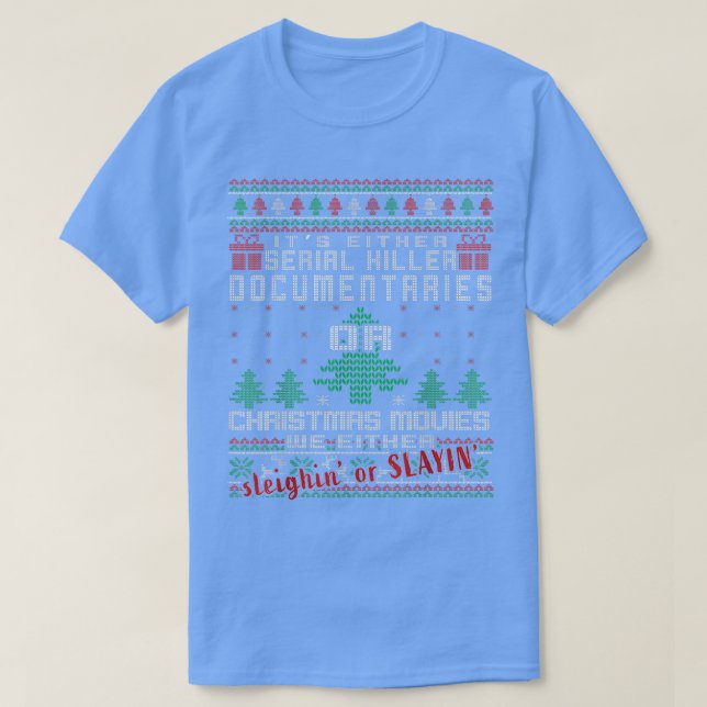 Camiseta O son documentales seriales o Christm. (Diseño del anverso)