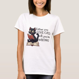 Camiseta O te encantan los gatos o te equivocas, el humor d