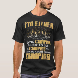 Camiseta O Voy De Camping Divertida Naturaleza Al Aire Libr