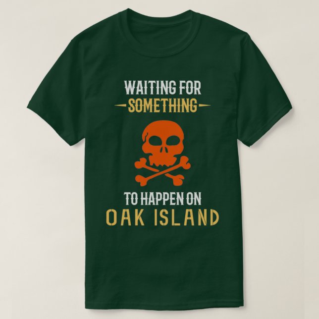 Camiseta OAK ISLAND TREASING HUNTING Oak Island 6 (Diseño del anverso)
