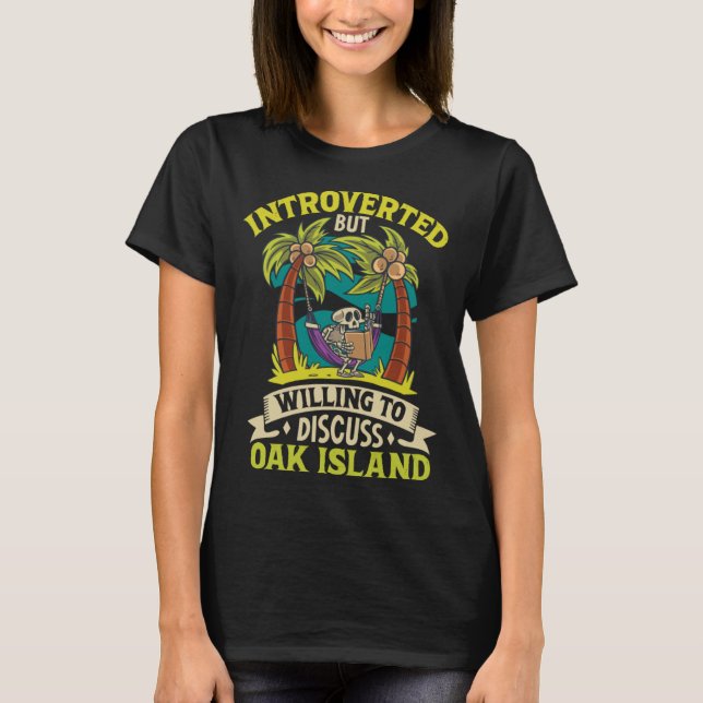 Camiseta Oak Island Treasure Hunting Oak Island Mystery  16 (Anverso)