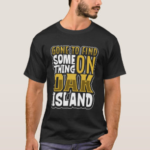 Camiseta Oak Island Treasure Hunting Oak Island Mystery 18