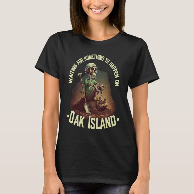Camiseta Oak Island Treasure Hunting Skeleton Oak Island My (Anverso)