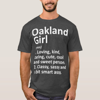 Camiseta OAKLAND CHICA CA CALIFORNIA Funny City Home Roots
