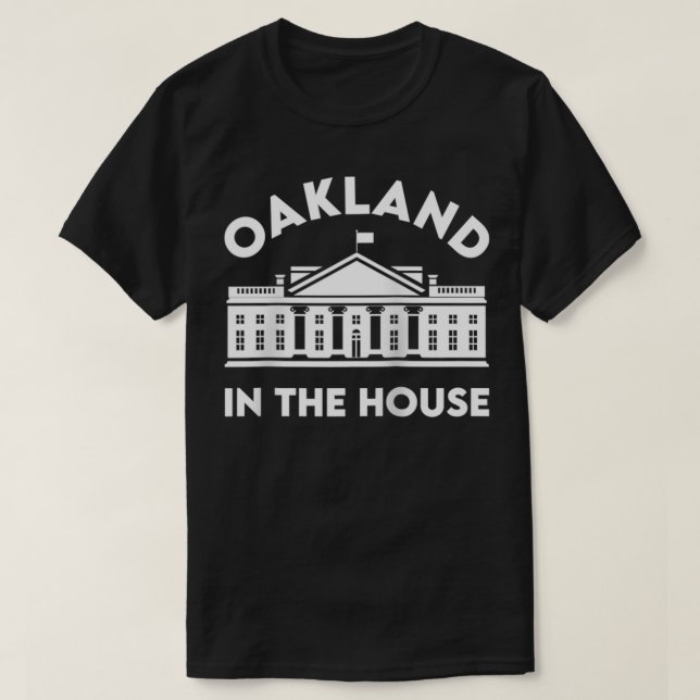 Camiseta Oakland In The House  (Diseño del anverso)