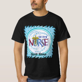Camiseta Ob Gyn Nurse Motto personalizado enfermeras camise