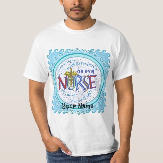 Camiseta Ob Gyn Nurse Motto personalizado enfermeras camise (Anverso)