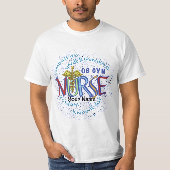 Camiseta Ob Gyn Nurse Motto T-Shirt (Anverso)
