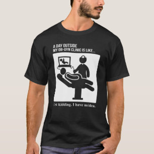 Camiseta OB GYN Obstetrics Gynecology Day fuera de la clíni