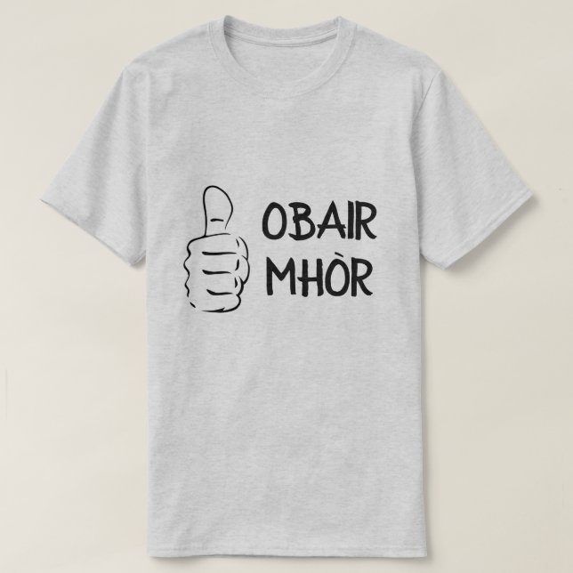 Camiseta obair mhòr, gran trabajo en gaélico escocés (Diseño del anverso)