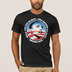 Camiseta Obama 2012 - Una vez que usted va negro, usted