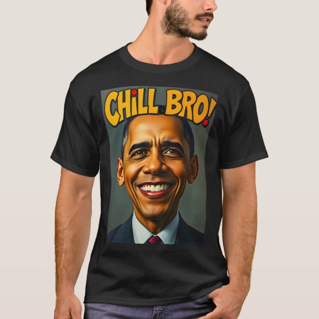 Camiseta Obama Chill Bro Tee (Anverso)