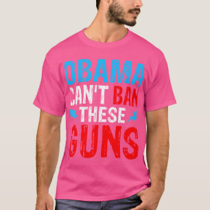 Camiseta Obama No Puede Prohibir Estas Armas