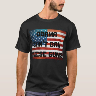 Camiseta Obama no puede prohibir estos armas