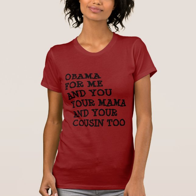 CAMISETA OBAMA PARA MÍ Y USTED (Anverso)