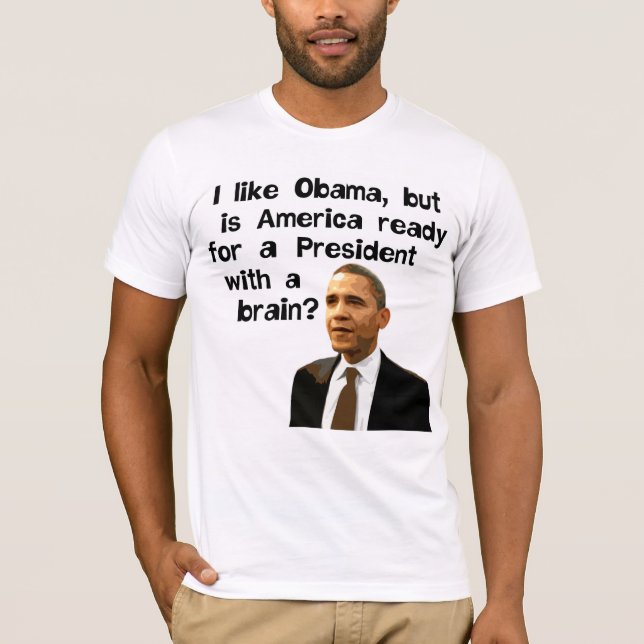 Camiseta Obama, presidente With A Brain T-Shirt (Anverso)
