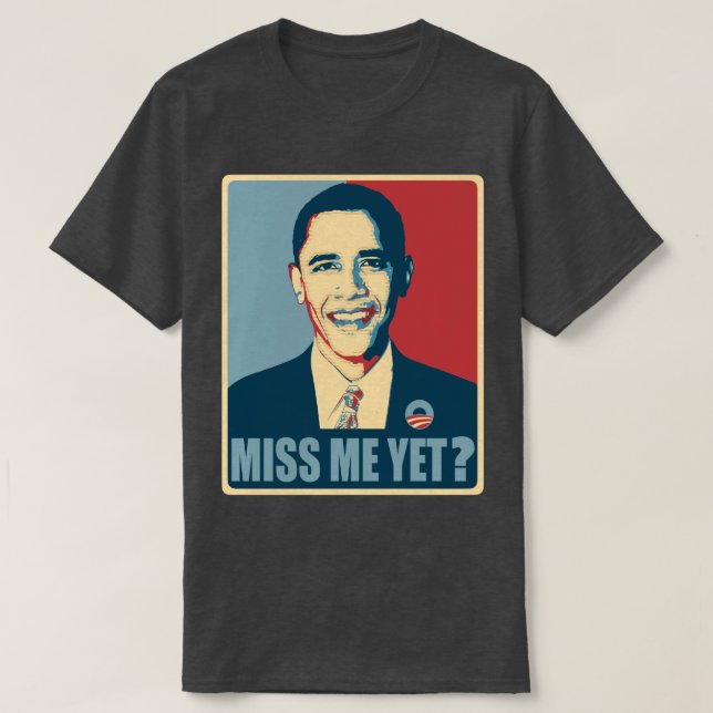 Camiseta ¿Obama Ya Me Extraña? (Diseño del anverso)