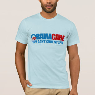 Camiseta Obamacare - usted no puede curar estúpido