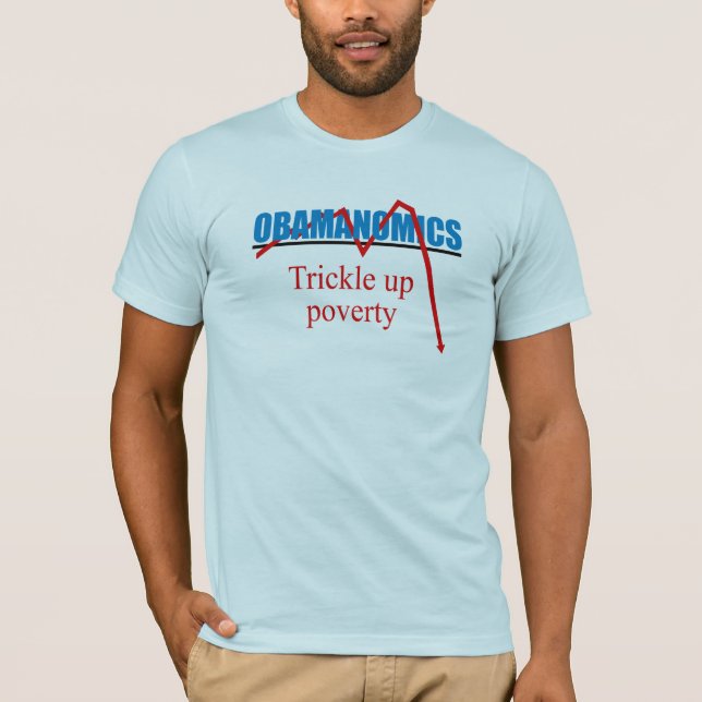 Camiseta Obamanomics - chorrito encima de la pobreza (Anverso)