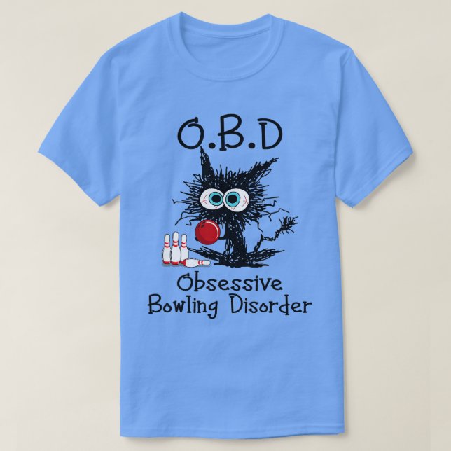 Camiseta OBD Obsesivo Trastorno del Bowling Gracioso Bow Ne (Diseño del anverso)