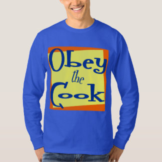 Camiseta Obedece a la cocina cocinera diciendo