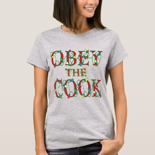 Camiseta Obedece la divertida fiesta de Cook diciendo camis