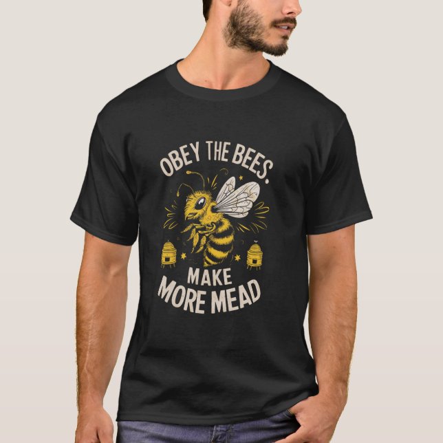 Camiseta Obedece, Las Abejas Hacen Que La Caza Sea Más Grac (Anverso)