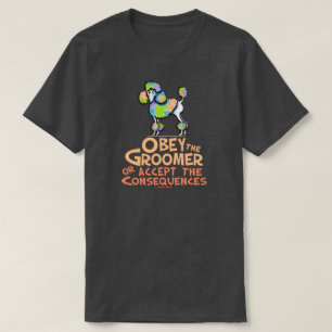 Camiseta Obedezca el caniche del arco iris del Groomer
