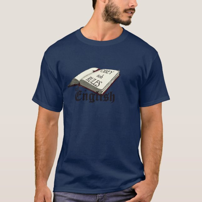 Camiseta Obedezca las reglas (Anverso)
