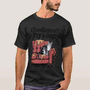 Camiseta Obediencia Intenta Un Perro Amante Gato Gatito Div