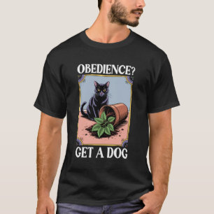 Camiseta Obediencia Obtenga Un Gato Amante De Perros Gatito